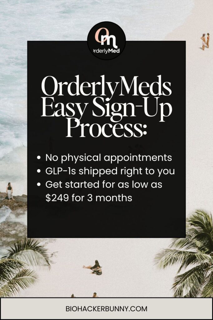easy sign up process for orderlymeds